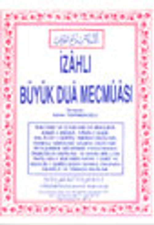 İzahlı Büyük Dua Mecmuası