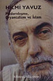 Modernleşme, Oryantilizm ve  İslam