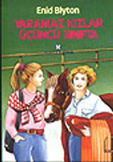 Yaramaz Kızlar Üçüncü Sınıfta