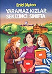Yaramaz Kızlar Sekizinci Sınıfta