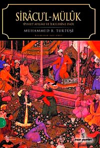 Siracu'l-Müluk / Siyaset Ahlakı ve İlkelerine Dair
