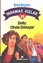 Yaramaz Kızlar 10 Dolly Okula Dönüyor