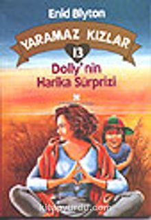 Yaramaz Kızlar 13 Dolly'nin Harika Sürprizi