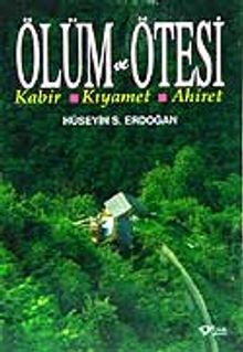 Ölüm ve Ötesi / Kabir-Kıyamet-Ahiret /Büyük Boy