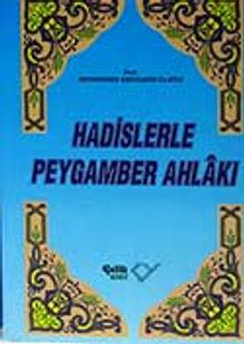 Hadislerle Peygamber Ahlakı