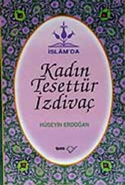 İslam'da Kadın Tesettür İzdivaç (Ciltli)