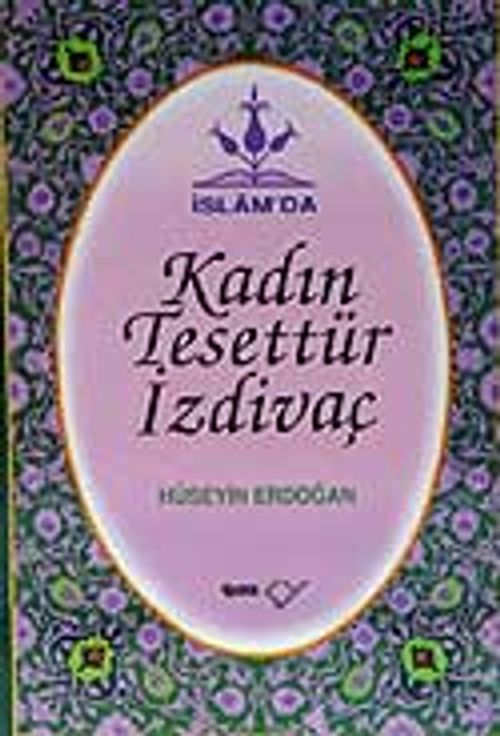 İslam'da Kadın Tesettür İzdivaç (Ciltli)