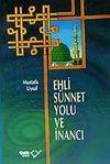 Ehli S&uuml;nnet Yolu ve İnancı