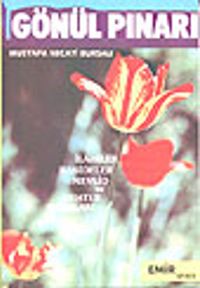 Gönül Pınarı  / İlahiler Kasideler Mevlid ve Mehter Marşları