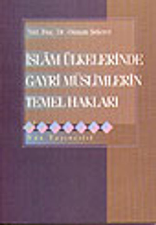 İslam Ülkelerinde Gayri Müslimlerin Temel Hakları