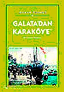 Galatadan Karaköye / Bir Liman Hikayesi