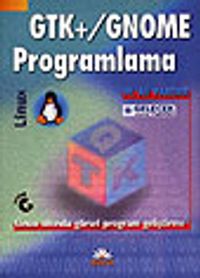 GTK+/Gnome Programlama / Linux Altında Görsel Program Geliştirme