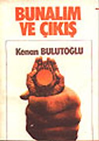 Bunalım ve Çıkış