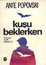 Kuşu Beklerken