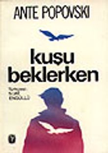 Kuşu Beklerken