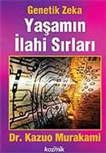 Genetik Zeka / Yaşamın İlahi Sırları