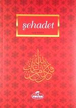 Şehadet  / İmanın İlkeleri