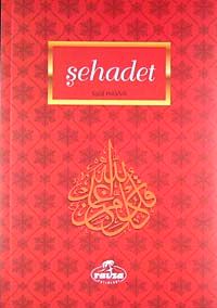 Şehadet  / İmanın İlkeleri