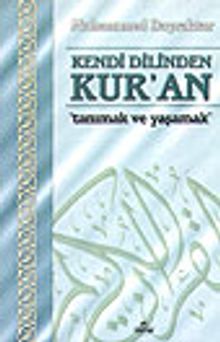 Kendi Dilinden Kur'an / Tanımak ve Yaşamak