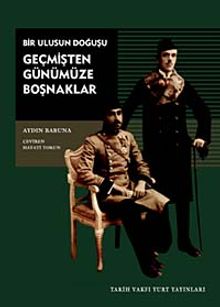 Geçmişten Günümüze Boşnaklar: Bir Ulusun Doğuşu
