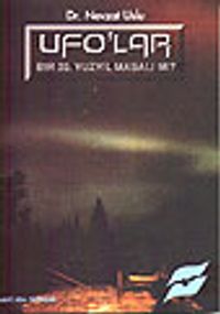 Ufo'lar Bir 20. Yüzyıl Masalı Mı?