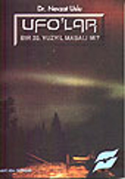 Ufo'lar Bir 20. Yüzyıl Masalı Mı?