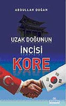 Uzak Doğu'nun İncisi Kore