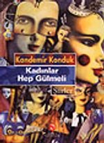 Kadınlar Hep Gülmeli