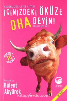 İçinizdeki Öküze Oha Deyin! - Bülent Akyürek