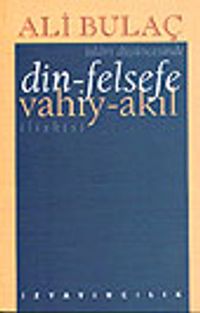 Din-Felsefe, Vahiy-Akıl İlişkisi