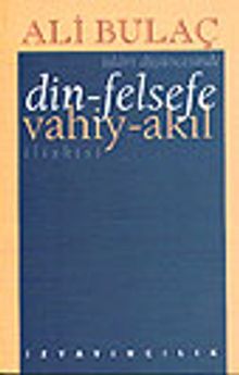 Din-Felsefe, Vahiy-Akıl İlişkisi