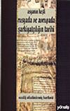Asyanın Keşfi Rusya'da ve Avrupa'da Şarkiyat&ccedil;ılığın Tarihi (1-G-8)
