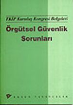 Örgütsel Güvenlik Sorunları&TKİP Kurtuluş Kongresi Belgeleri