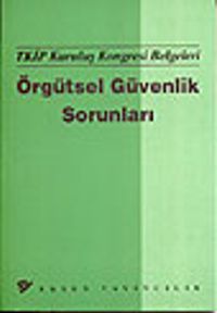 Örgütsel Güvenlik Sorunları&TKİP Kurtuluş Kongresi Belgeleri