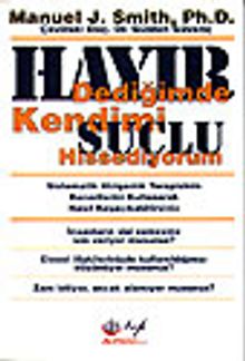 Hayır Dediğimde Kendimi Suçlu Hissediyorum