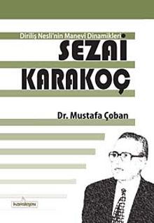 Diriliş Nesli'nin Manevi Dinamikleri Sezai Karakoç