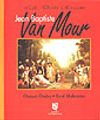 Jean Bapsite Van Mour / Lale Devri Ressamı