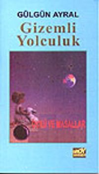 Gizemli Yolculuk&Öykü ve Masallar