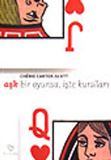 Aşk Bir Oyunsa, İşte Kuralları