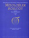 Mitolojiler S&ouml;zl&uuml;ğ&uuml; 2 Cilt Takım/ Antik D&uuml;nya ve Geleneksel Toplumlarda Dinler