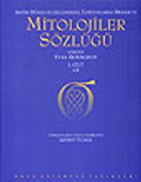 Mitolojiler  Sözlüğü 2 Cilt Takım/ Antik Dünya ve Geleneksel Toplumlarda Dinler