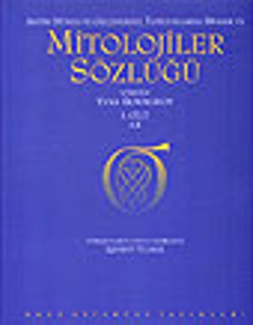Mitolojiler  Sözlüğü 2 Cilt Takım/ Antik Dünya ve Geleneksel Toplumlarda Dinler