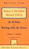 Ay ile Yarış/ Racing with the Moon
