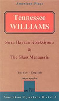 Sırça Hayvan Koleksiyonu/ The Glass Menagerie