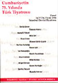 Cumhuriyetin 75. Yılında Türk Tiyatrosu