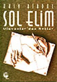 Sol Elim Ulucanlar'dan Notlar