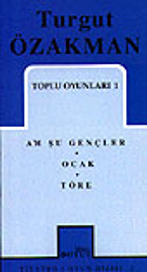 Toplu Oyunları 1 / Ah Şu Gençler / Ocak / Töre