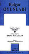 Bulgar Oyunları / Otob&uuml;s/ Hayat İki Kadındır