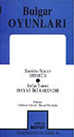 Bulgar Oyunları / Otobüs/ Hayat İki Kadındır