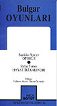 Bulgar Oyunları / Otobüs/ Hayat İki Kadındır